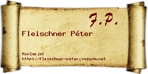 Fleischner Péter névjegykártya